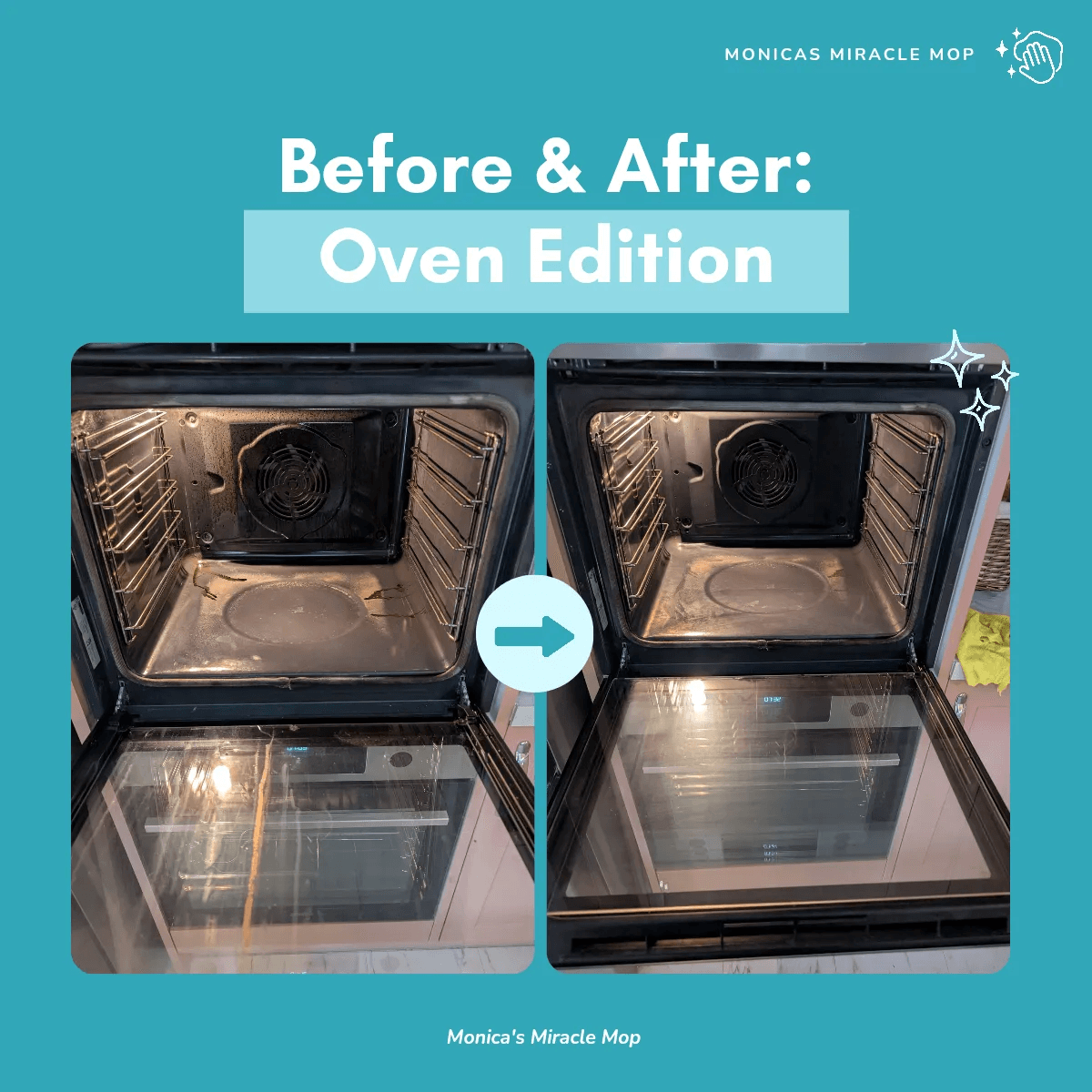Monica's Miracle Mop before-and-after social post: oven interior transformation